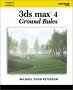 3ds max 4 Ground Rules